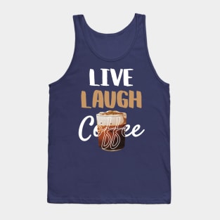 Live Laugh Coffee, Motivation Phase Tank Top